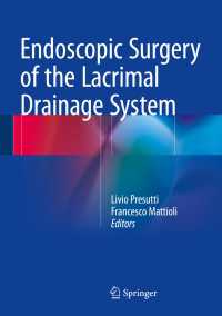 Endoscopic Surgery of the Lacrimal Drainage System〈1st ed. 2016〉
