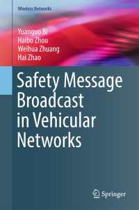 Safety Message Broadcast in Vehicular Networks〈1st ed. 2017〉