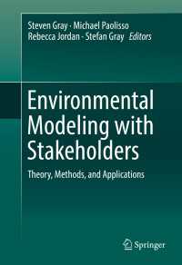 Environmental Modeling with Stakeholders〈1st ed. 2017〉 : Theory, Methods, and Applications