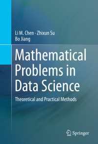 Mathematical Problems in Data Science〈1st ed. 2015〉 : Theoretical and Practical Methods