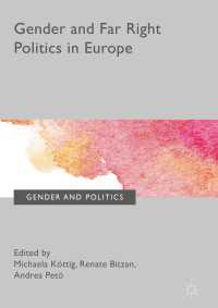 欧州諸国にみるジェンダーと極右政治<br>Gender and Far Right Politics in Europe〈1st ed. 2017〉