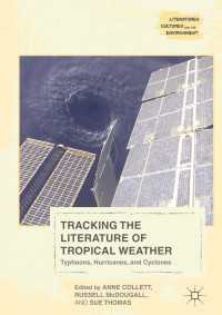 Tracking the Literature of Tropical Weather〈1st ed. 2017〉 : Typhoons, Hurricanes, and Cyclones