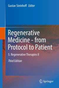 Regenerative Medicine - from Protocol to Patient〈Third Edition 2016〉 : 5. Regenerative Therapies II（3）