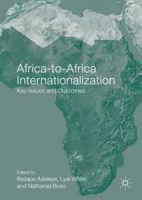 Africa-to-Africa Internationalization〈1st ed. 2016〉 : Key Issues and Outcomes