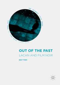 Out of the Past〈1st ed. 2016〉 : Lacan and Film Noir