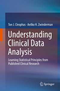 Understanding Clinical Data Analysis : Learning Statistical Principles from Published Clinical Research