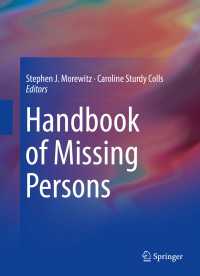 行方不明者捜索ハンドブック<br>Handbook of Missing Persons〈1st ed. 2016〉