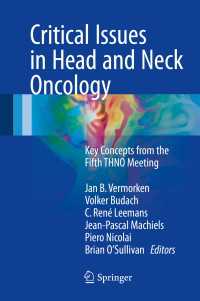 Critical Issues in Head and Neck Oncology : Key concepts from the Fifth THNO Meeting