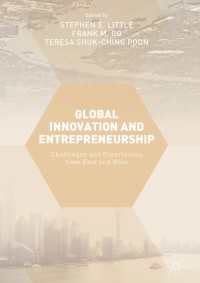Global Innovation and Entrepreneurship〈1st ed. 2017〉 : Challenges and Experiences from East and West