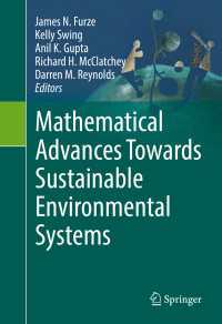 持続可能な環境システムのための数学<br>Mathematical Advances Towards Sustainable Environmental Systems〈1st ed. 2017〉