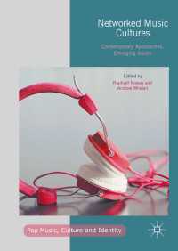 Networked Music Cultures〈1st ed. 2016〉 : Contemporary Approaches, Emerging Issues