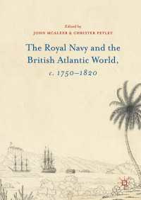 The Royal Navy and the British Atlantic World, c. 1750–1820〈1st ed. 2016〉