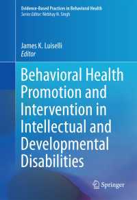 Behavioral Health Promotion and Intervention in Intellectual and Developmental Disabilities〈1st ed. 2016〉