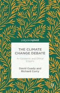 The Climate Change Debate : An Epistemic and Ethical Enquiry