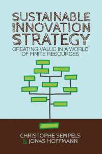Sustainable Innovation Strategy : Creating Value in a World of Finite Resources