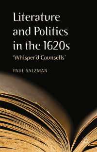 Literature and Politics in the 1620s : 'Whisper'd Counsells'