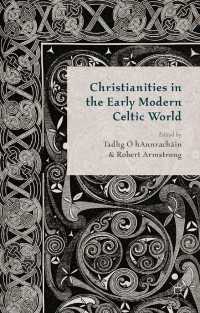 近代初期ケルト世界のキリスト教<br>Christianities in the Early Modern Celtic World