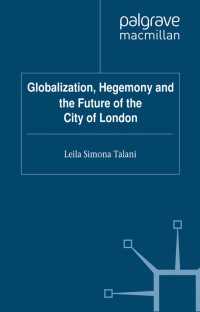 グローバル化、ヘゲモニーとロンドン金融市場の未来<br>Globalization, Hegemony and the Future of the City of London
