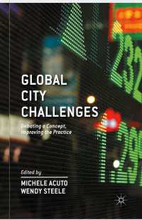 グローバル都市の課題<br>Global City Challenges : Debating a Concept, Improving the Practice