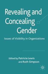 ジェンダーの可視性と組織研究<br>Revealing and Concealing Gender : Issues of Visibility in Organizations