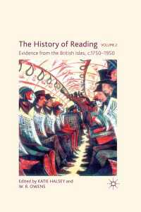 読書の歴史　第２巻：ブリテン諸島1750-1950年<br>The History of Reading, Volume 2 : Evidence from the British Isles, c.1750-1950