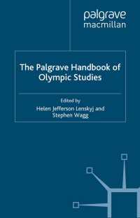 オリンピック研究ハンドブック<br>The Palgrave Handbook of Olympic Studies
