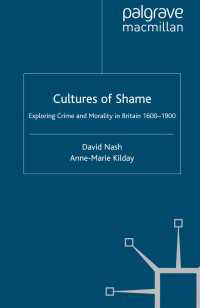 恥の文化：１７－１９世紀イギリスの犯罪と道徳<br>Cultures of Shame : Exploring Crime and Morality in Britain 1600-1900