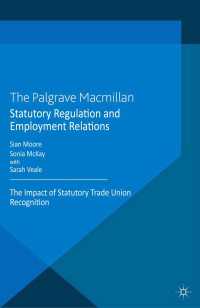 Statutory Regulation and Employment Relations : The Impact of Statutory Trade Union Recognition