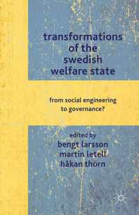 Transformations of the Swedish Welfare State : From Social Engineering to Governance?
