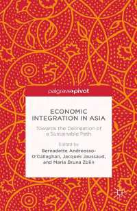 Economic Integration in Asia : Towards the Delineation of a Sustainable Path