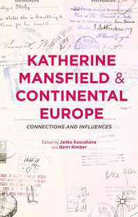 マンスフィールドと大陸ヨーロッパ<br>Katherine Mansfield and Continental Europe : Connections and Influences