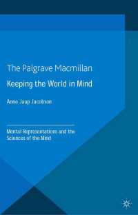 Keeping the World in Mind : Mental Representations and the Sciences of the Mind