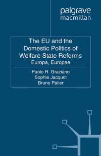 ＥＵと福祉国家改革の国内政治<br>The EU and the Domestic Politics of Welfare State Reforms : Europa, Europae