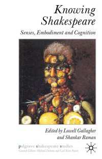 シェイクスピアと身体知<br>Knowing Shakespeare : Senses, Embodiment and Cognition