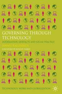 テクノロジーによる統治：情報網と社会的実践<br>Governing Through Technology : Information Artefacts and Social Practice