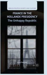 オランド政権下のフランス<br>France in the Hollande Presidency : The Unhappy Republic