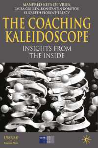Ｍ．ケッツ・ド・ブリース（共）著／コーチングの万華鏡<br>The Coaching Kaleidoscope : Insights from the Inside