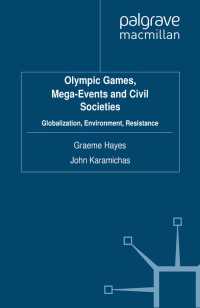 オリンピック、メガイベントと市民社会<br>Olympic Games, Mega-Events and Civil Societies : Globalization, Environment, Resistance