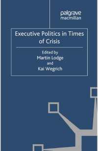 Executive Politics in Times of Crisis