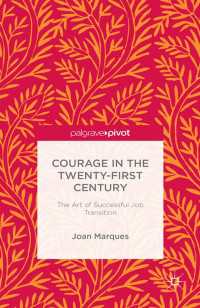 Courage in the Twenty-First Century : The Art of Successful Job Transition