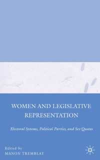 女性と行政の表象：選挙システム、政党、議席割り当て<br>Women and Legislative Representation : Electoral Systems, Political Parties, and Sex Quotas