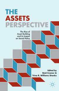 資産形成の社会政策に対する影響力<br>The Assets Perspective : The Rise of Asset Building and its Impact on Social Policy