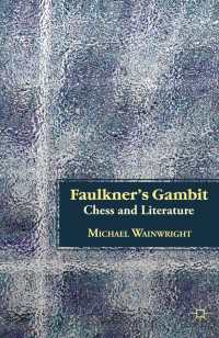 Faulkner’s Gambit : Chess and Literature
