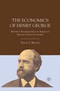 Ｈ．ジョージの経済思想<br>The Economics of Henry George : History's Rehabilitation of America's Greatest Early Economist