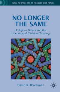 No Longer the Same : Religious Others and the Liberation of Christian Theology