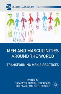 男性と男性性：グローバルな考察<br>Men and Masculinities Around the World : Transforming Men’s Practices