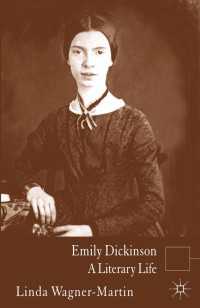ディキンソン：文人伝<br>Emily Dickinson : A Literary Life