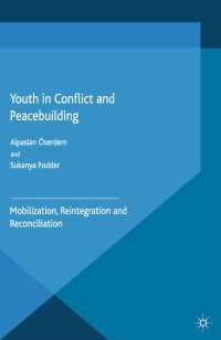 Youth in Conflict and Peacebuilding : Mobilization, Reintegration and Reconciliation