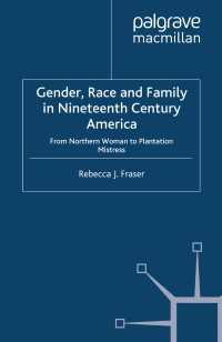 Gender, Race and Family in Nineteenth Century America : From Northern Woman to Plantation Mistress