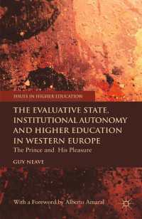 西欧に見る高等教育の変化<br>The Evaluative State, Institutional Autonomy and Re-engineering Higher Education in Western Europe : The Prince and His Pleasure